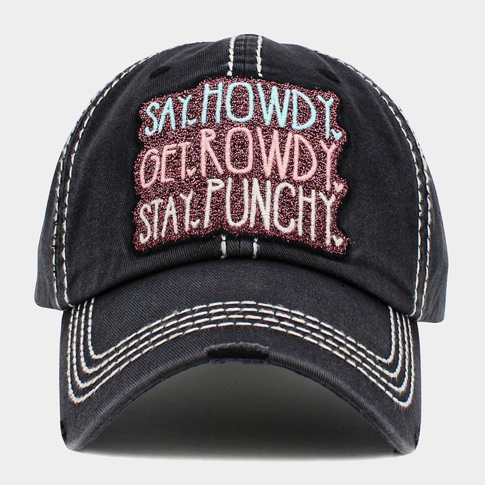 Madeline Love Black Say Howdy Get Rowdy Stay Punchy Message Vintage Baseball Cap - Hats