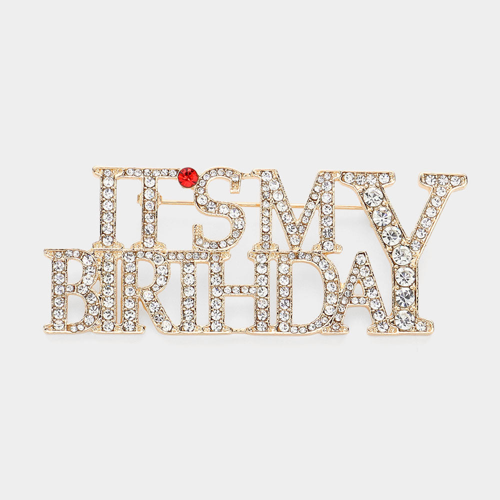 Madeline Love Gold Stone Paved ITS MY BIRTHDAY Message Pin Brooch - Brooches