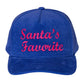 Fun holiday cap embroidered with the playful phrase “Santa’s Favorite.” A festive accessory for Christmas parties, family gatherings, or seasonal outfits. Adjustable fit makes it comfortable for all-day wear and a perfect novelty gift to spread cheer and show holiday spirit in a bold, fun way.