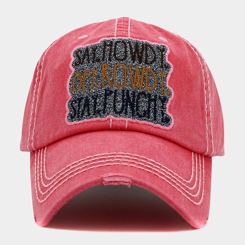Madeline Love Pink Say Howdy Get Rowdy Stay Punchy Message Vintage Baseball Cap - Hats