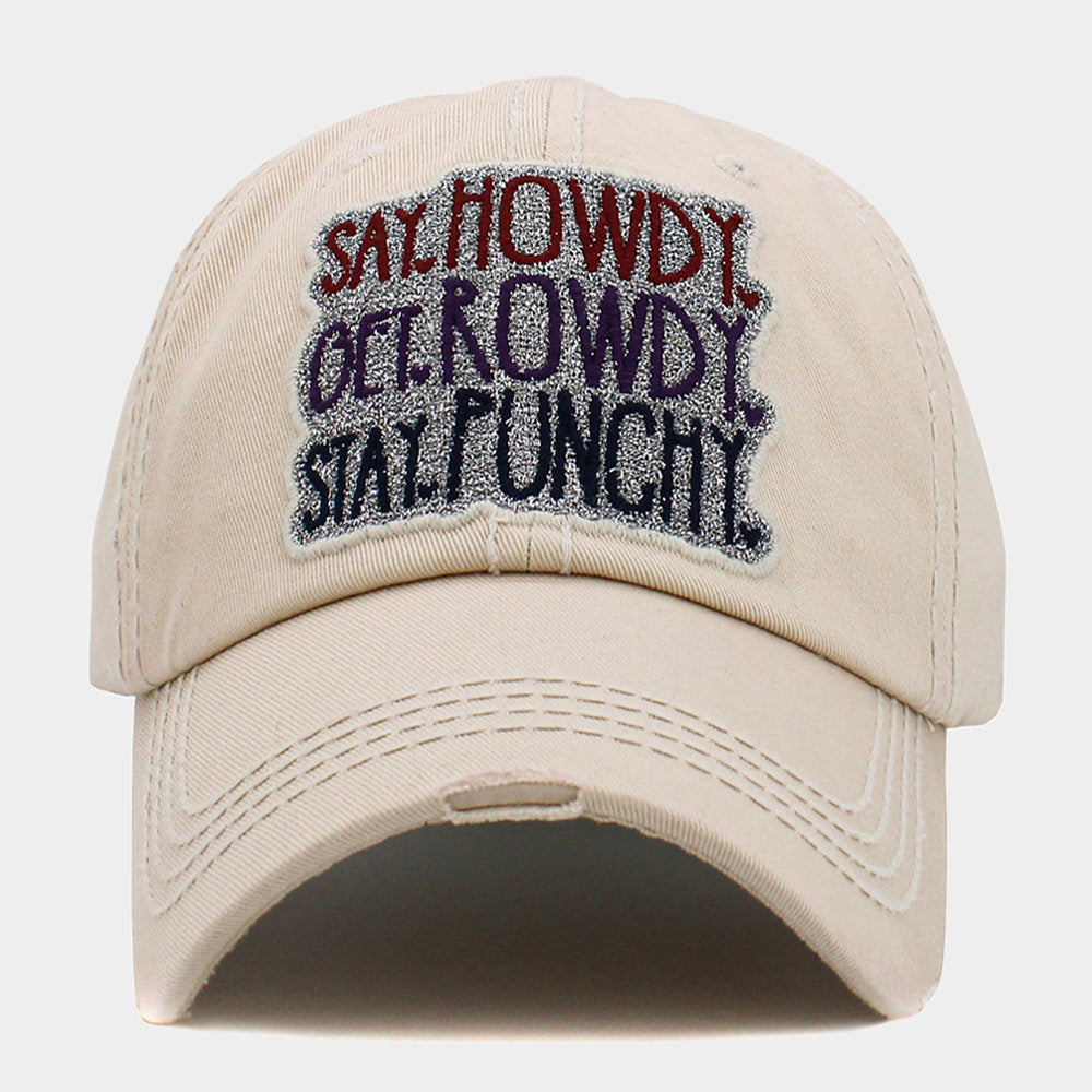 Madeline Love Beige Say Howdy Get Rowdy Stay Punchy Message Vintage Baseball Cap - Hats