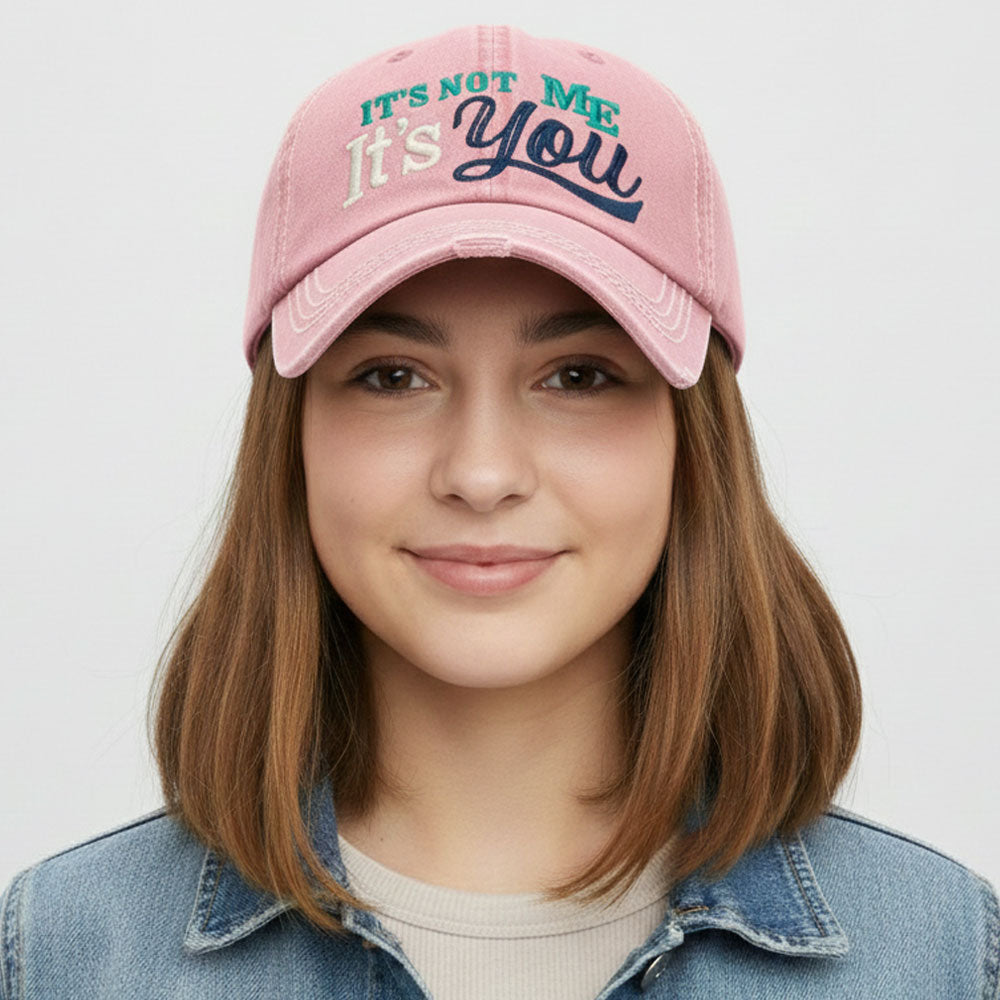 Madeline Love Pink ITS NOT ME ITS YOU Message Embroidered Bold Stitch Baseball Cap - Hats
