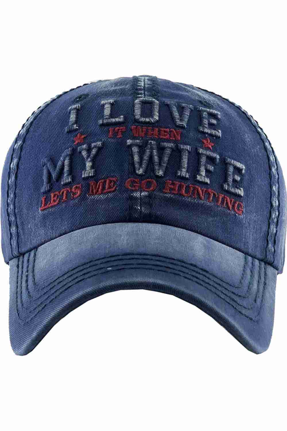 Navy Add humor and rugged charm to your casual look with the I Love It When My Wife Lets Me Go Hunting Vintage Baseball Cap, featuring a washed, distressed finish and classic curved brim. Made from breathable cotton with an adjustable back strap, this cap delivers comfortable all-day wear while showing off your outdoorsy personality.