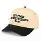 C.C Put It On My Boyfriend’s Tab Hat - Black - Trucker Hats