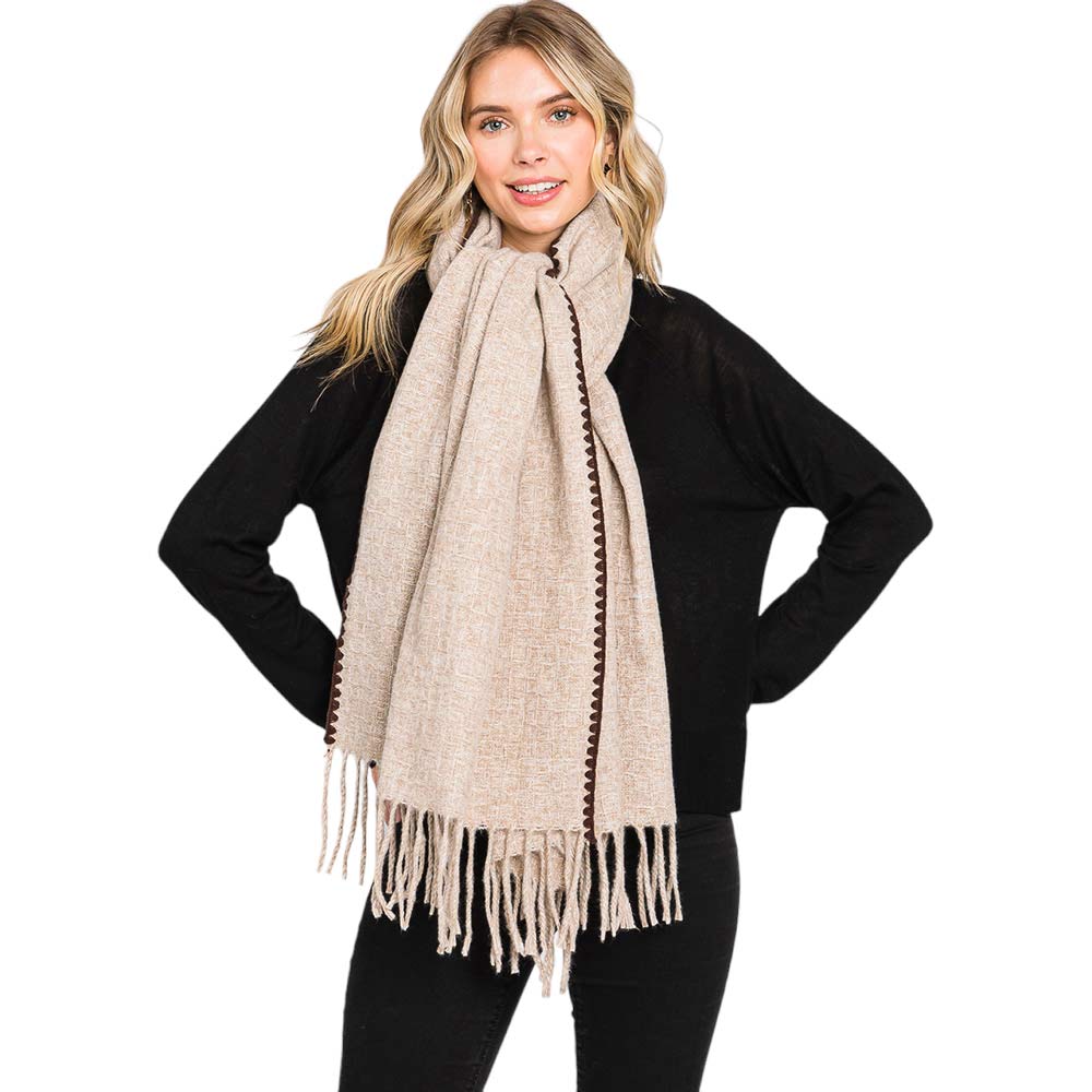 Taupe Edge Pointed Fringe Oblong Scarf, is delicate, warm, on-trend & fabulous, and a luxe addition to any cold-weather ensemble. This fringe oblong scarf combines great fall style with comfort and warmth. Perfect gift for birthdays, holidays, or any occasion.